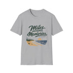 Miles Measured In Memories T-Shirt