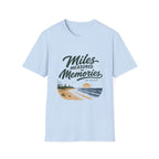 Miles Measured In Memories T-Shirt