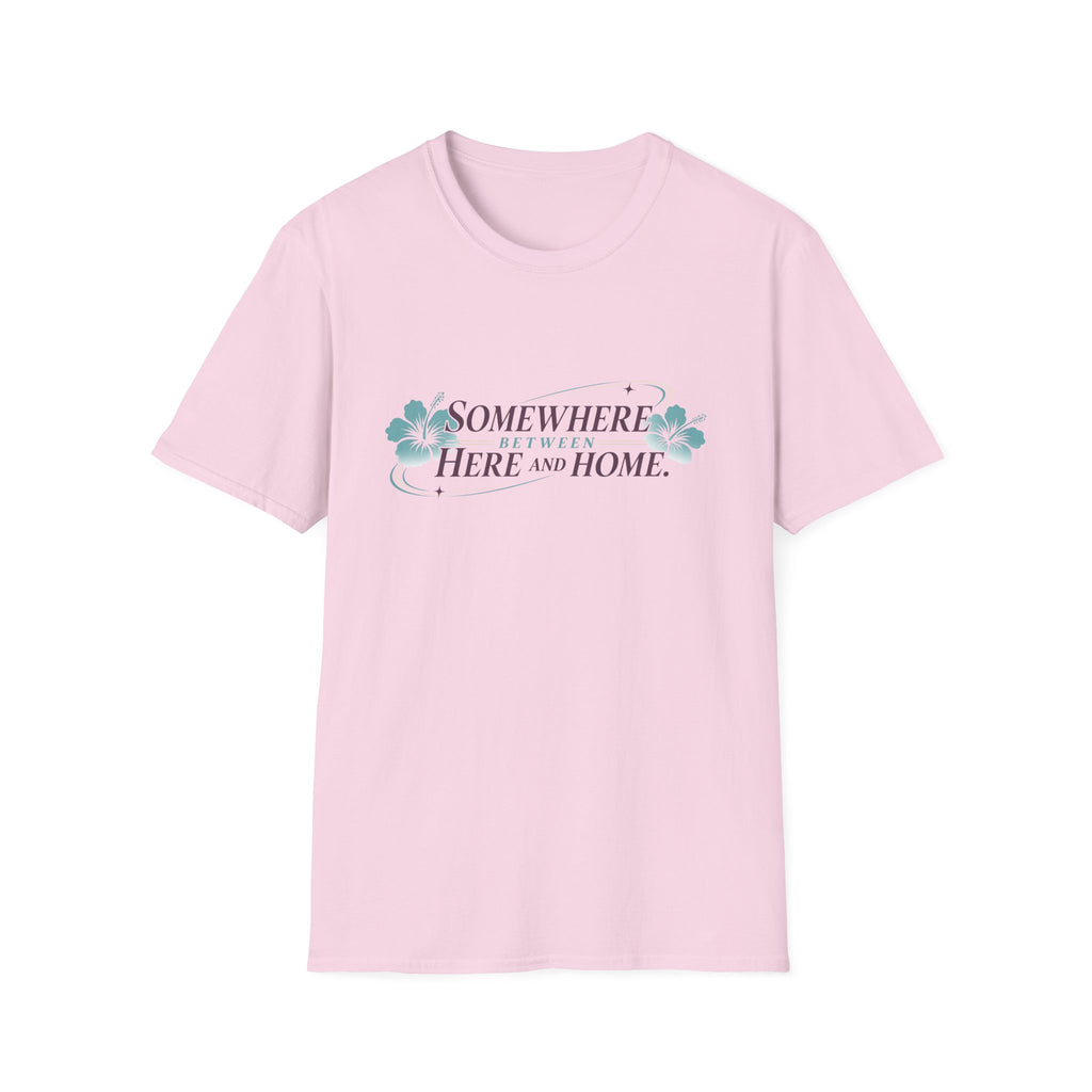 Somewhere Between Here and Home T-Shirt