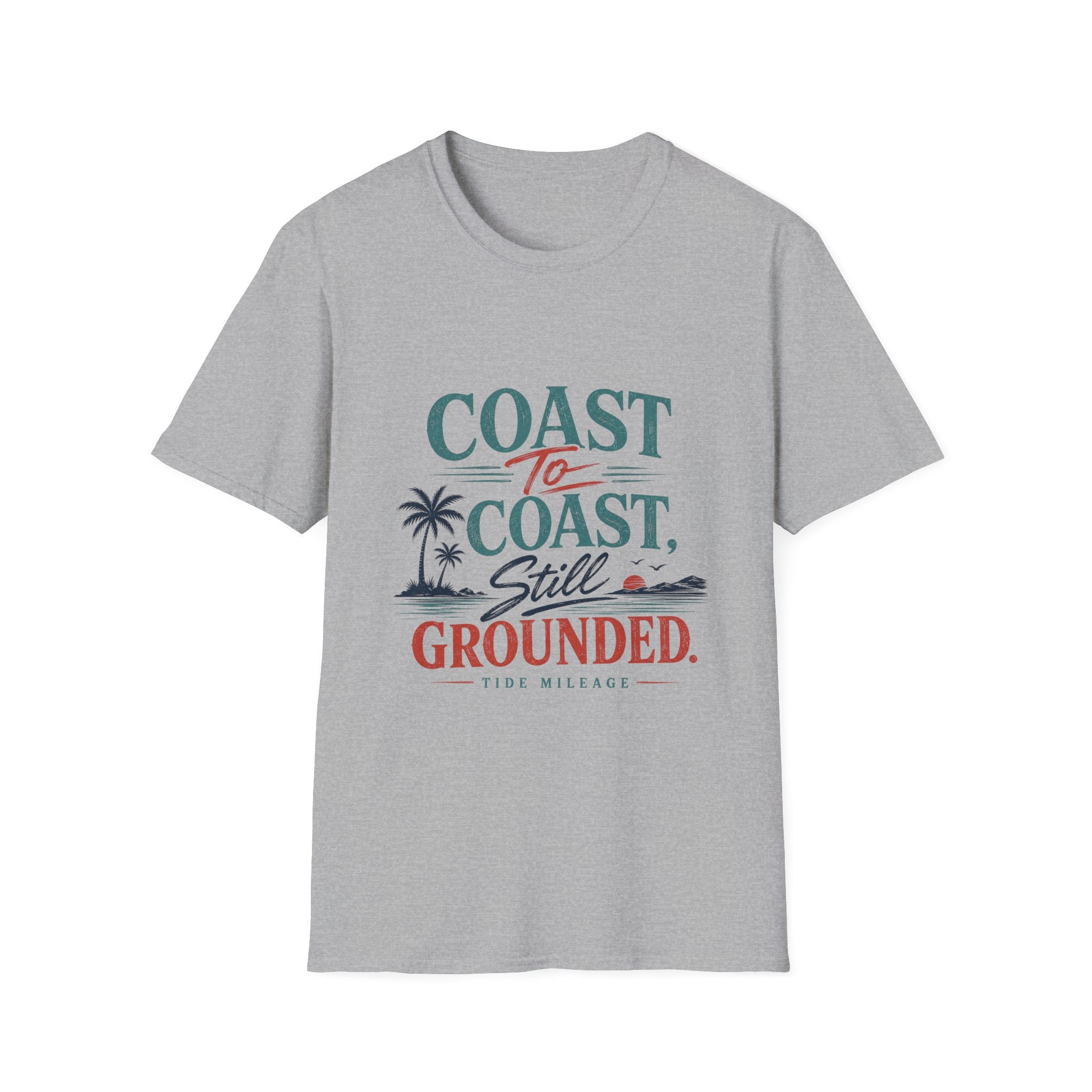 Coast To Coast , Still Grounded T-Shirt