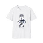 Parking Lot Full T-Shirt