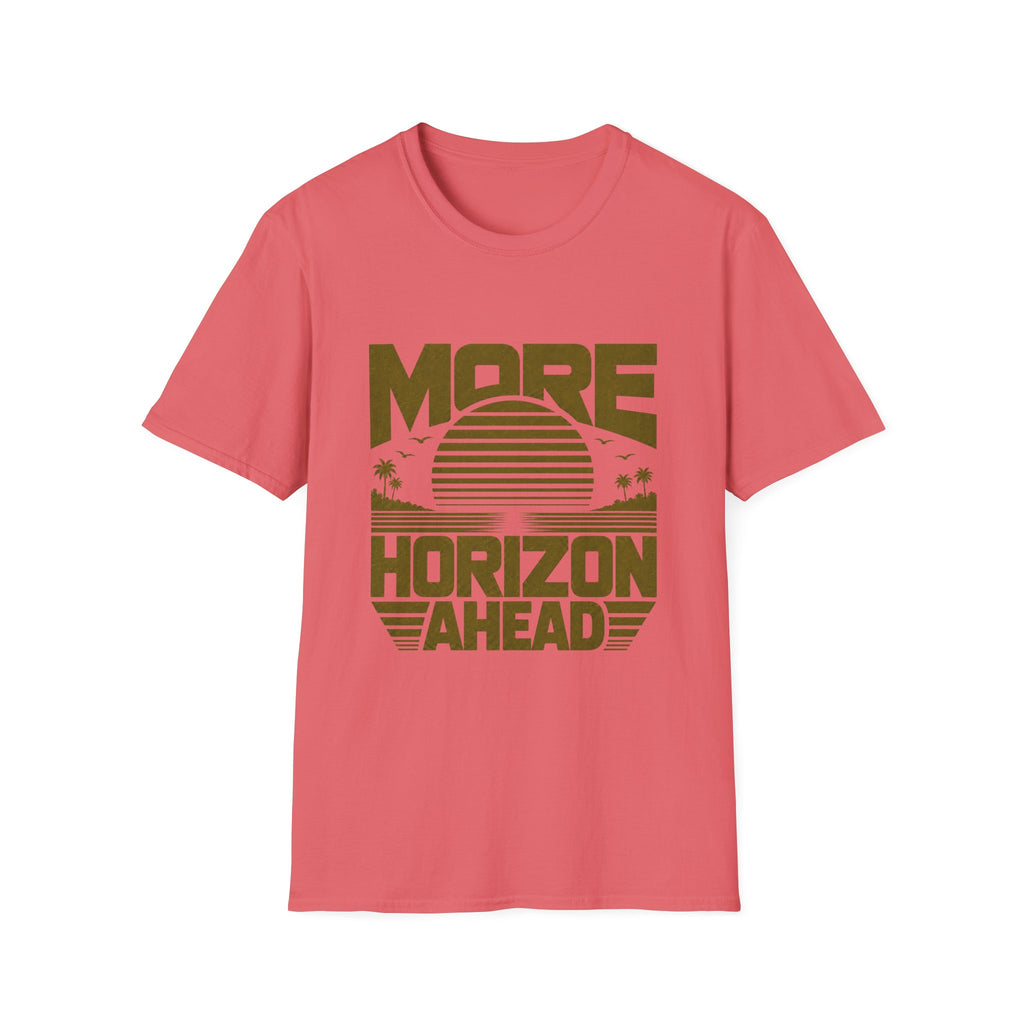 More Horizon Ahead T-Shirt