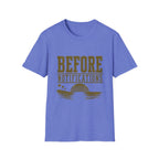 Before Notifications T-Shirt