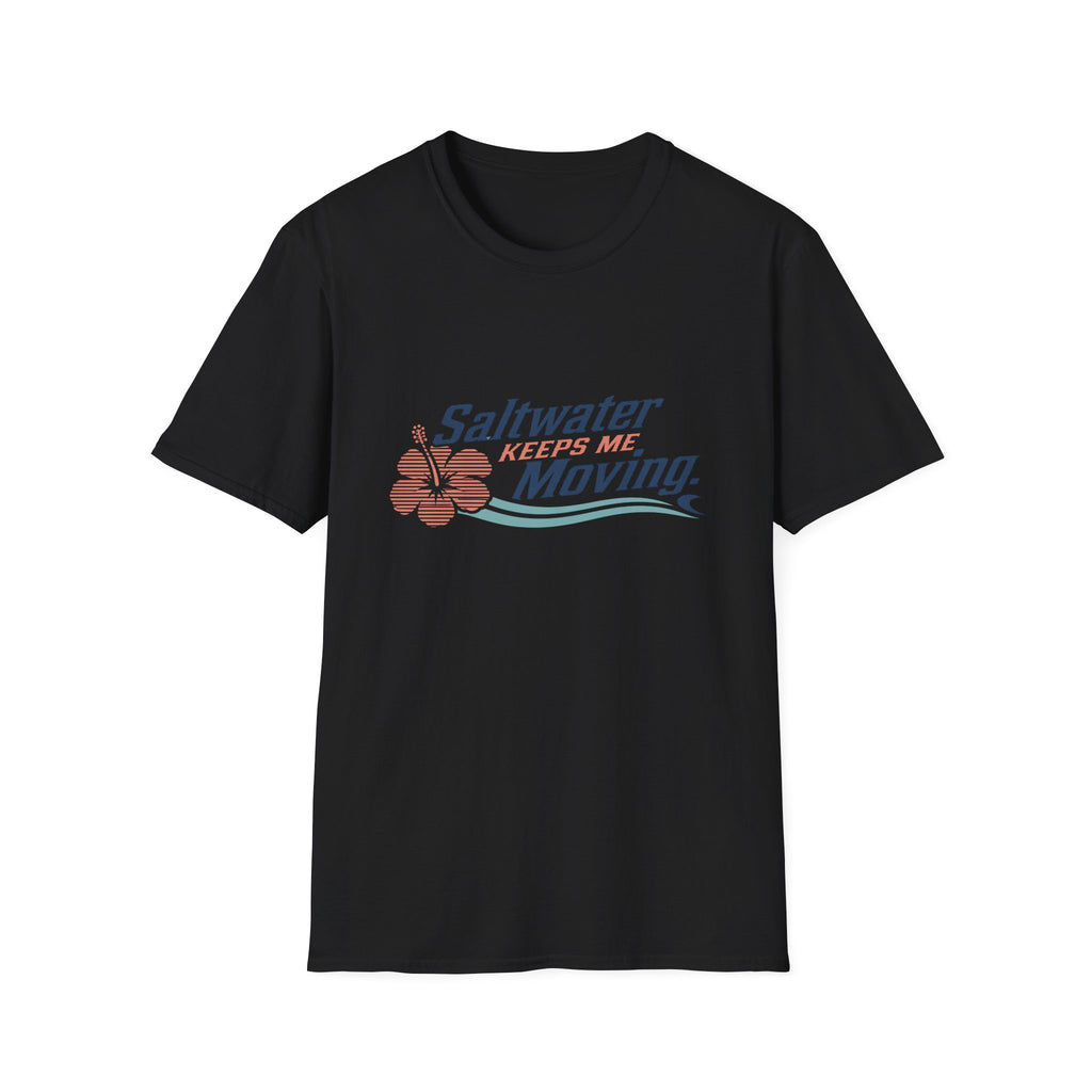Saltwater Keeps Me Moving T-Shirt