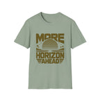 More Horizon Ahead T-Shirt