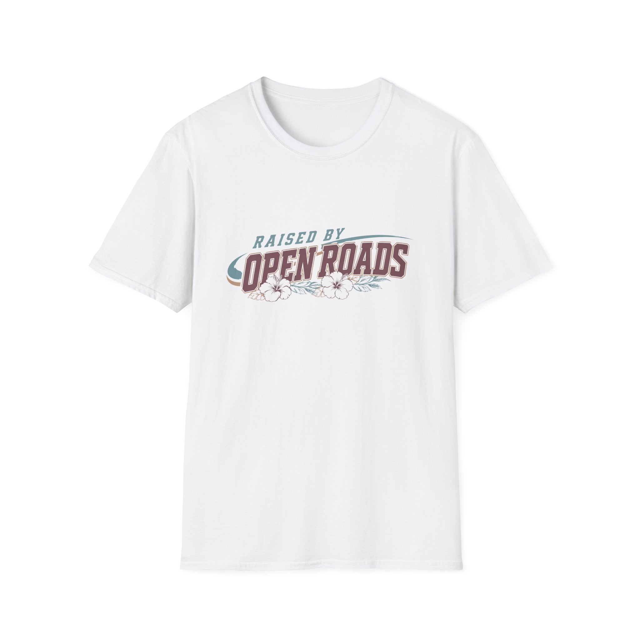 Raised By Open Roads T-Shirt