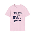Last Spot On The Wall T-Shirt