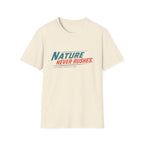 Nature Never Rushes T-Shirt