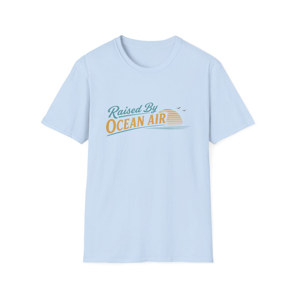 Raised By Ocean Air T-Shirt