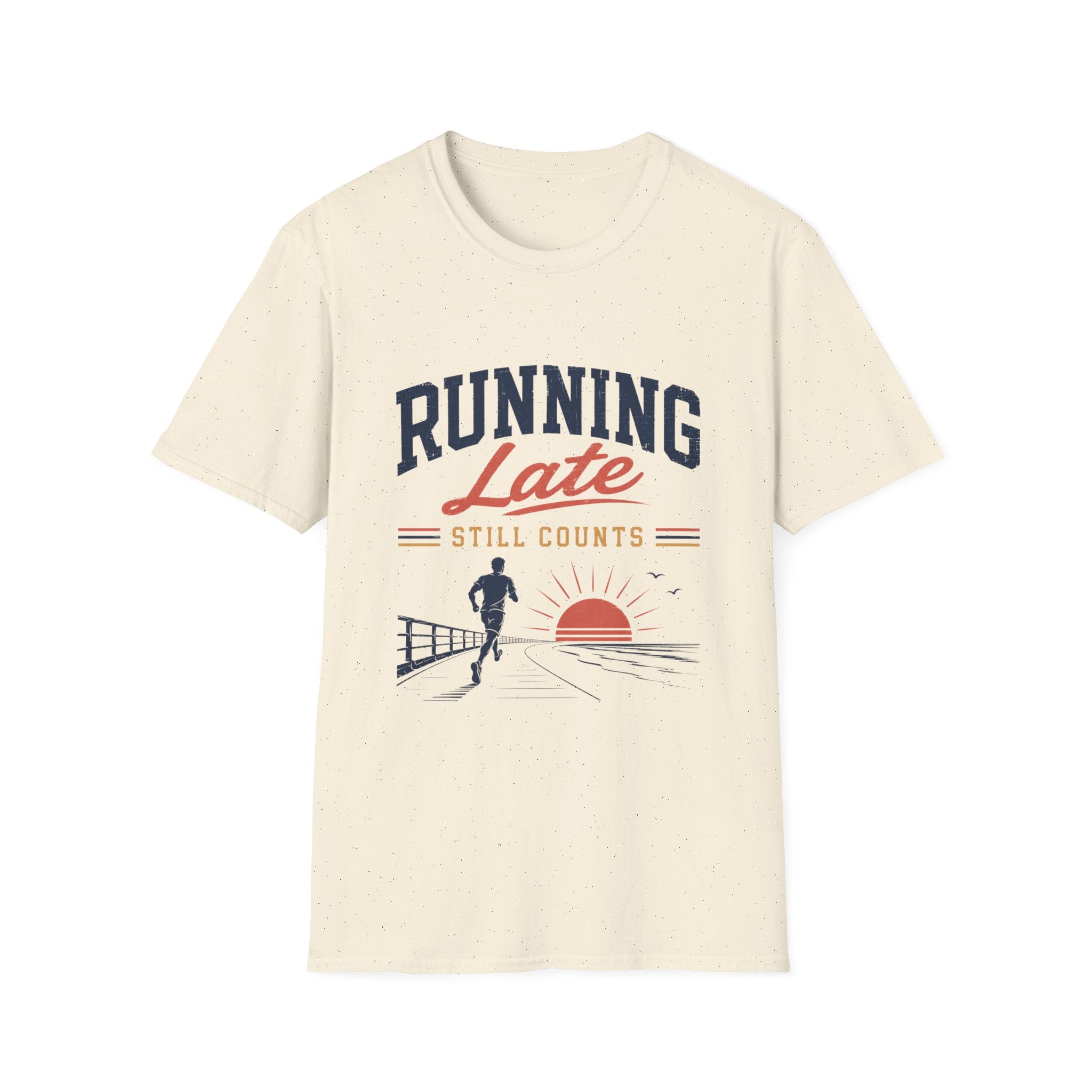 Running Late Still Counts T-Shirt