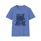 Still The Same Ocean T-Shirt