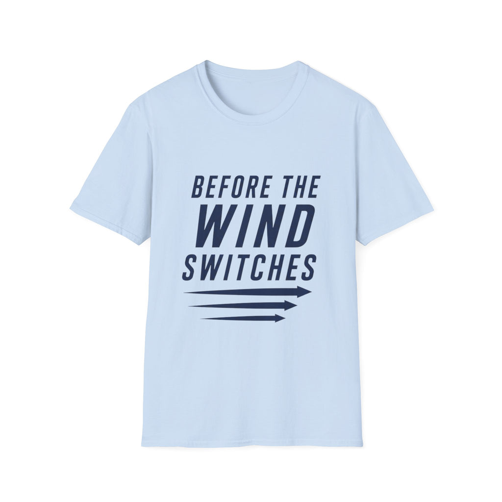 Before The Wind Switches T-Shirt
