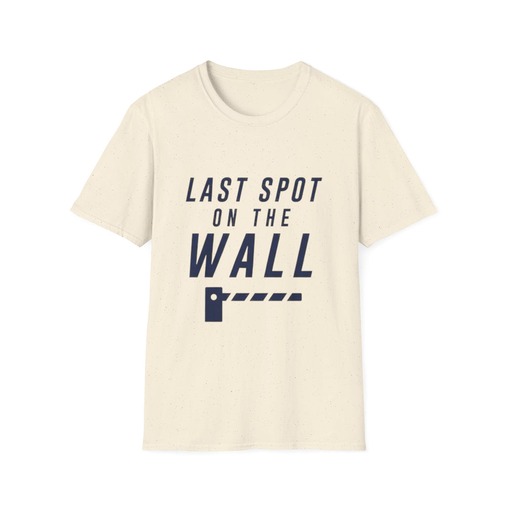 Last Spot On The Wall T-Shirt