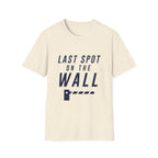 Last Spot On The Wall T-Shirt