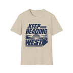 Keep Heading West T-Shirt