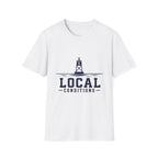 Local Conditions T-Shirt