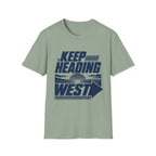 Keep Heading West T-Shirt