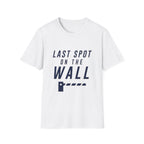 Last Spot On The Wall T-Shirt