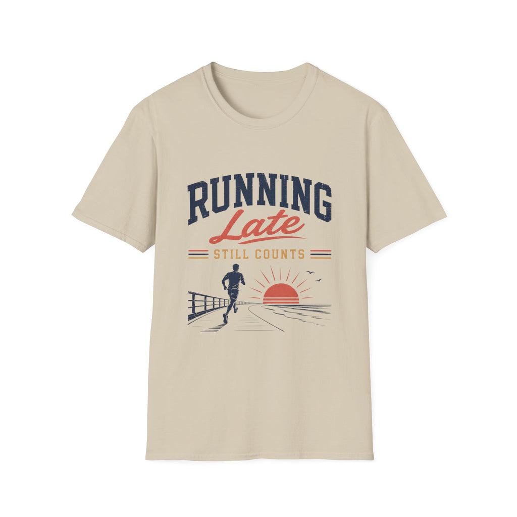 Running Late Still Counts T-Shirt
