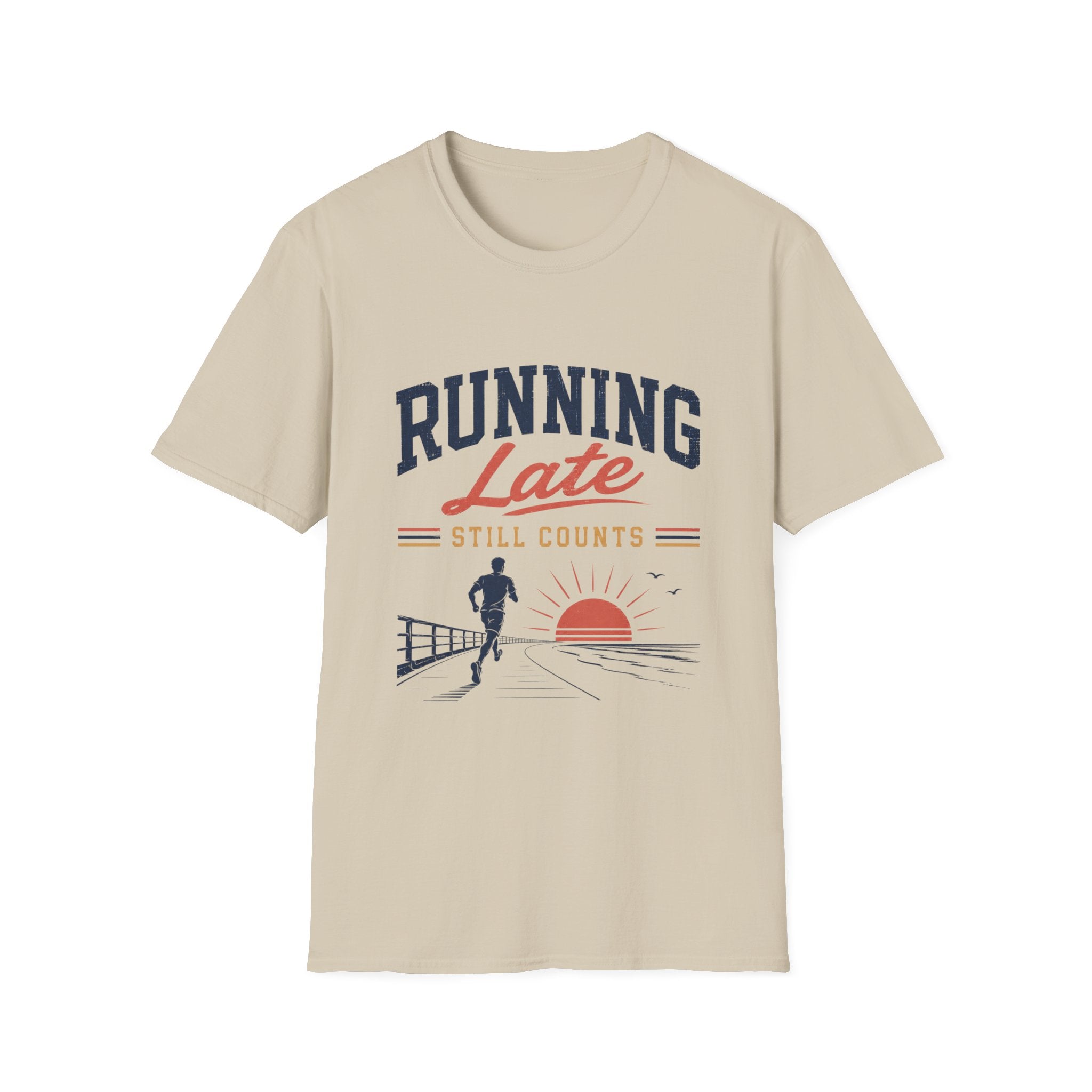 Running Late Still Counts T-Shirt