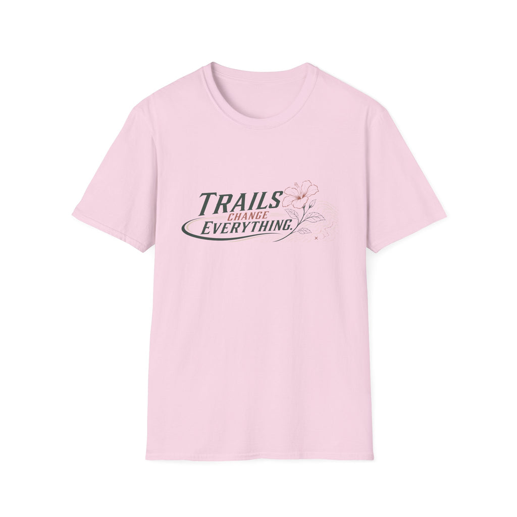 Trails Change Everything T-Shirt