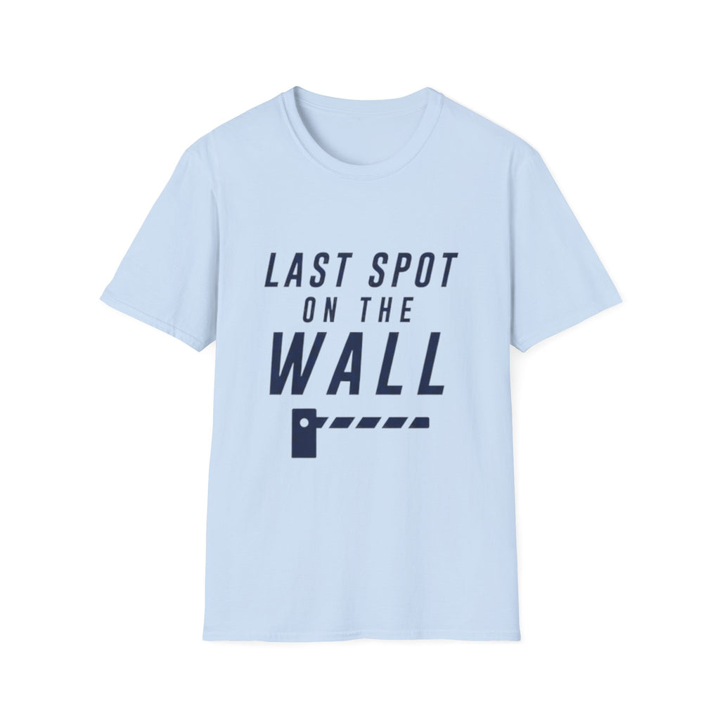 Last Spot On The Wall T-Shirt
