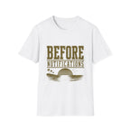 Before Notifications T-Shirt