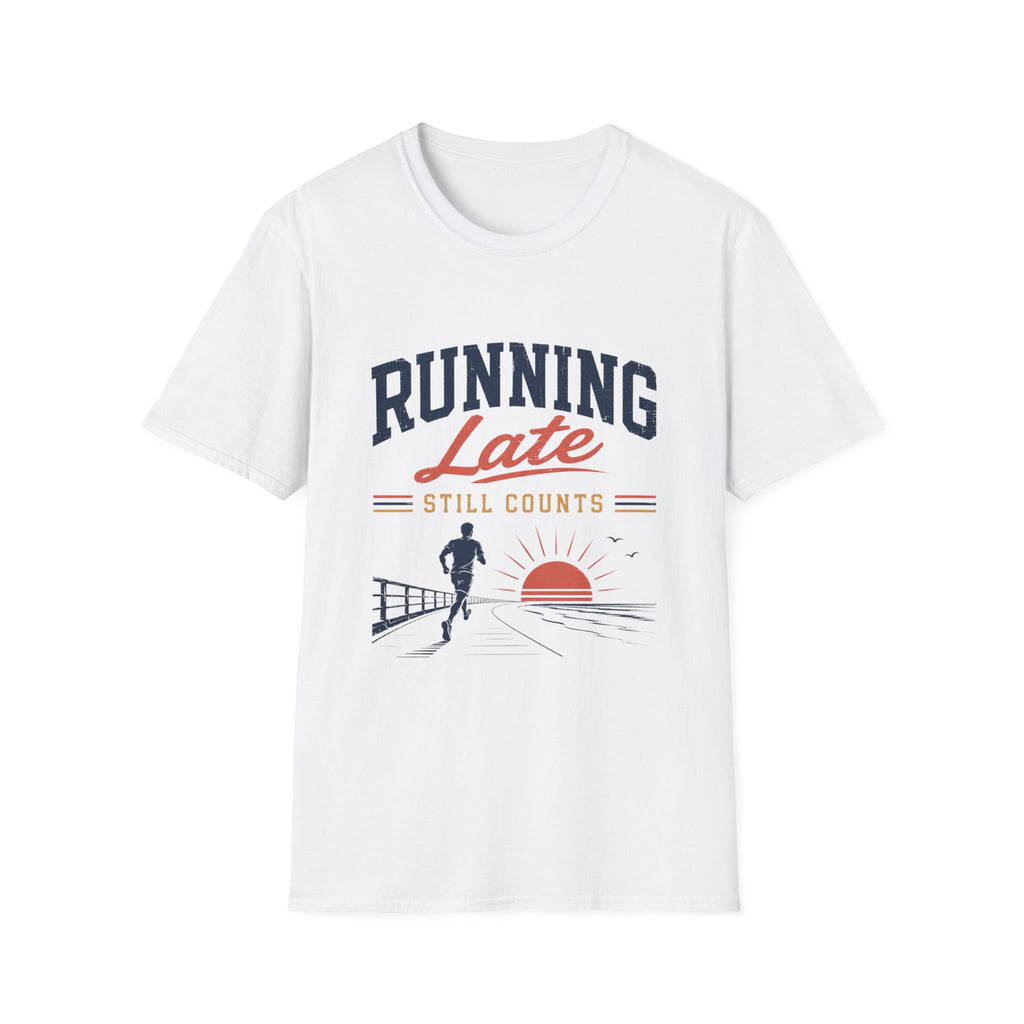 Running Late Still Counts T-Shirt