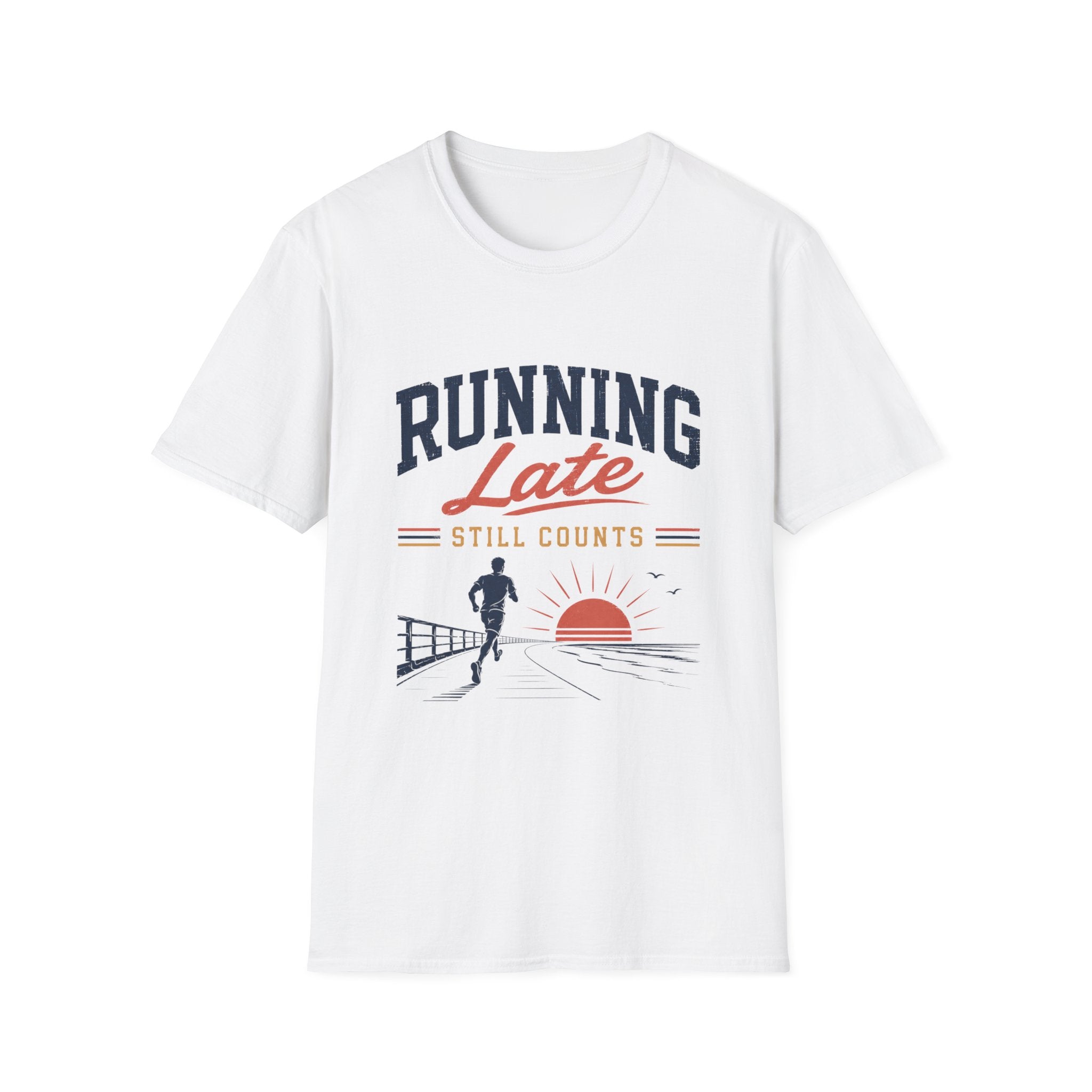 Running Late Still Counts T-Shirt