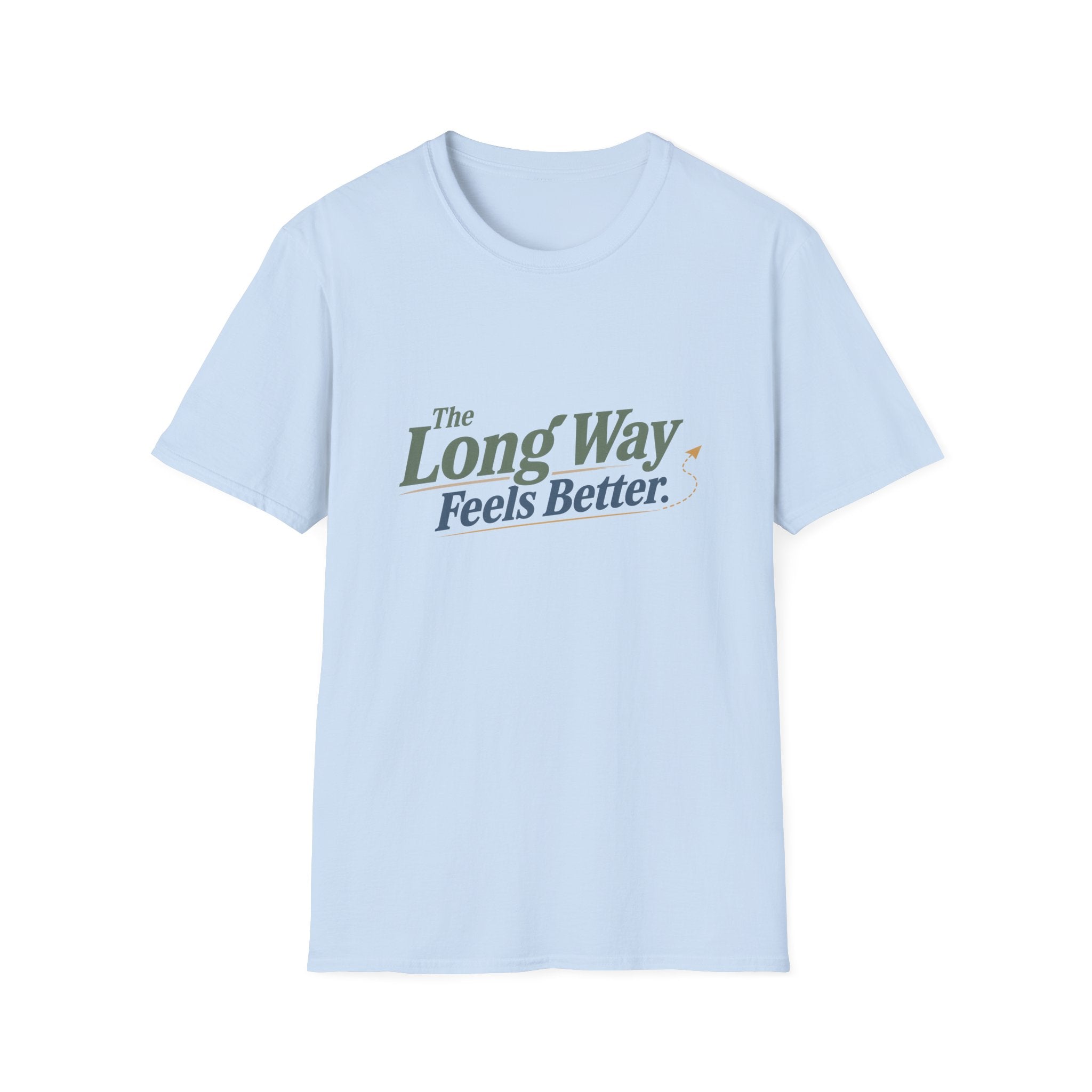 The Long Way Feels Better T-Shirt