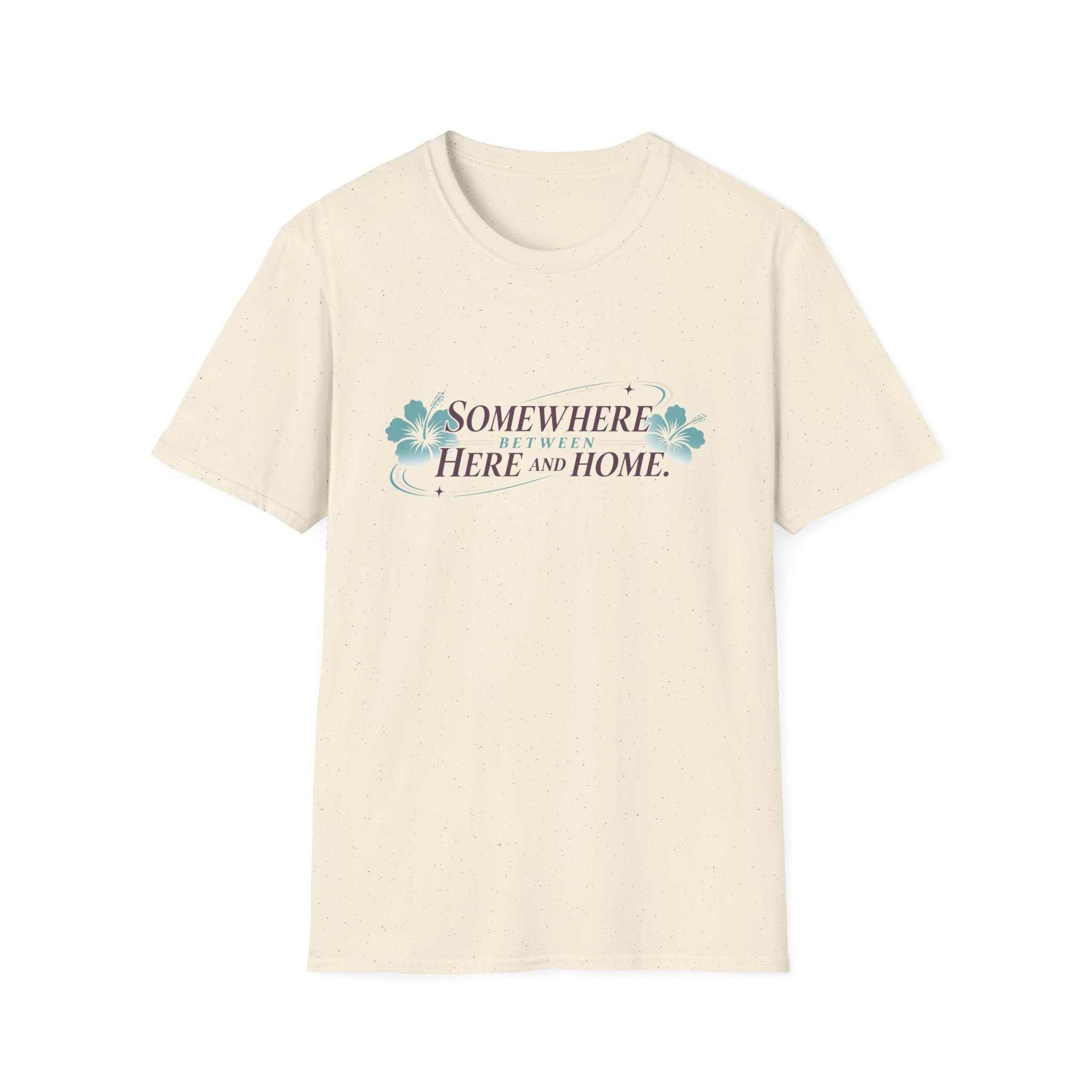 Somewhere Between Here and Home T-Shirt