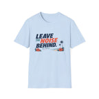 Leave The Noise Behind T-Shirt