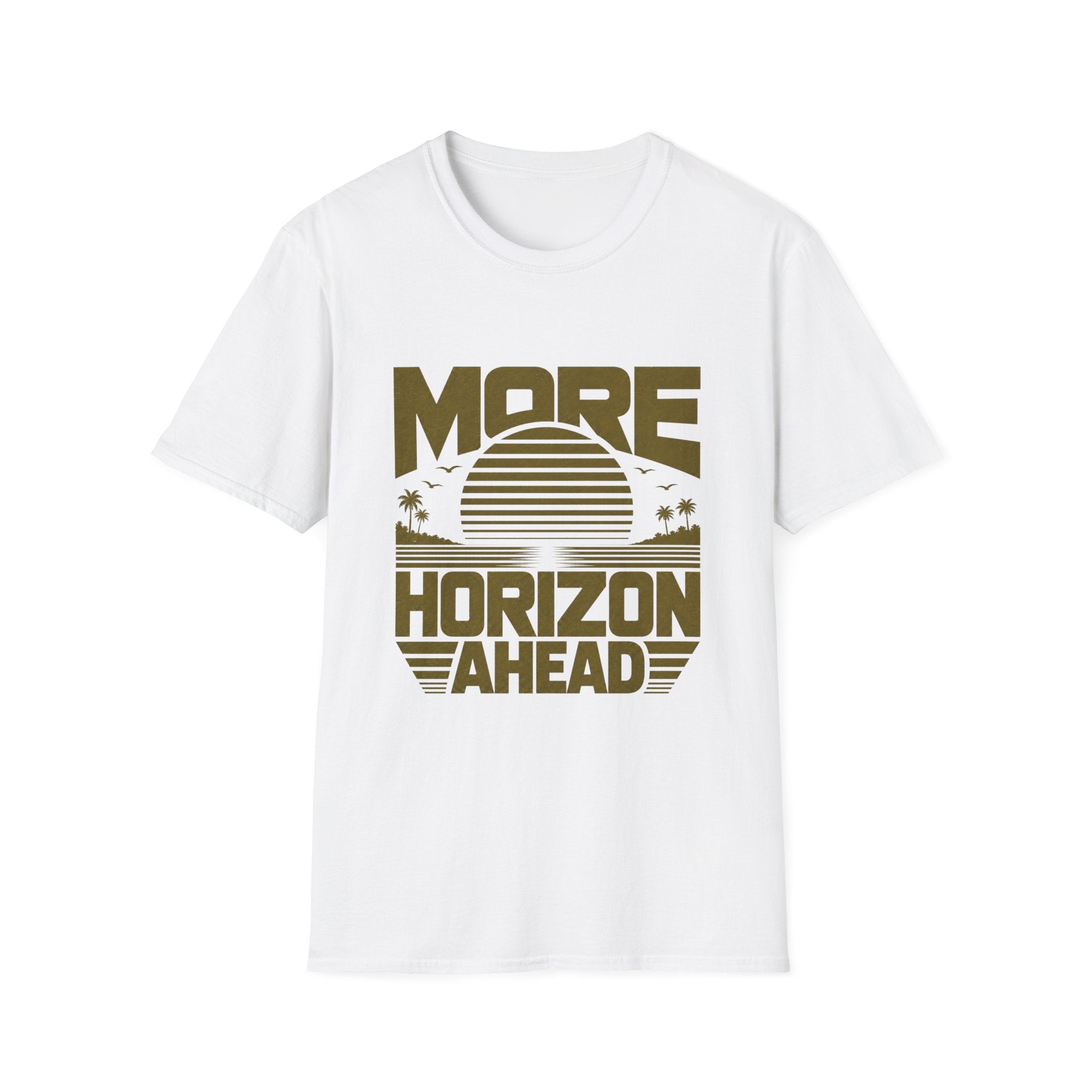More Horizon Ahead T-Shirt