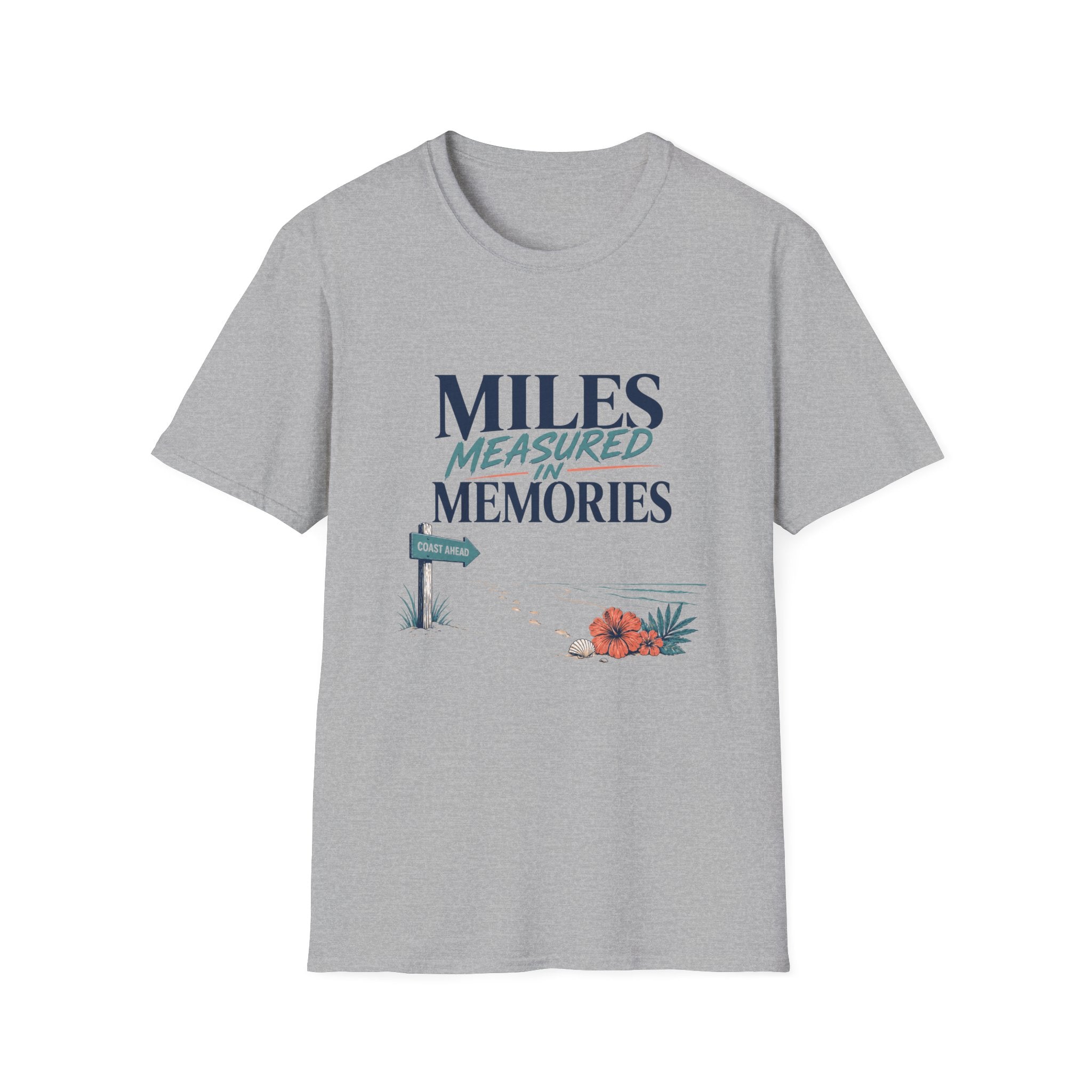 Miles Measured In Memories T-Shirt