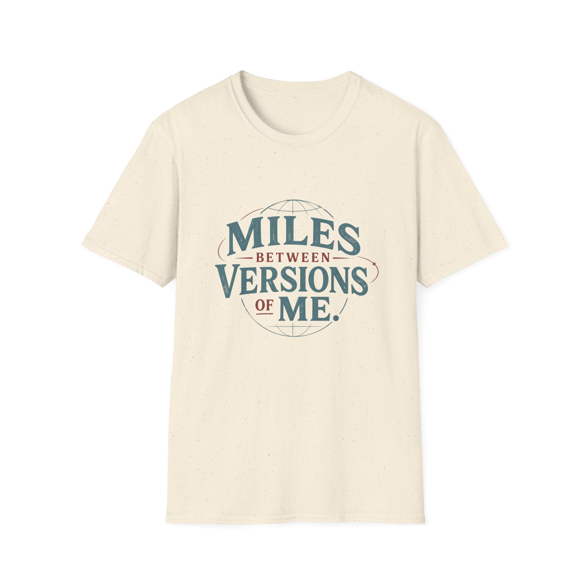 Miles Between Versions Of Me T-Shirt