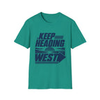 Keep Heading West T-Shirt