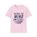 Before The Wind Switches T-Shirt