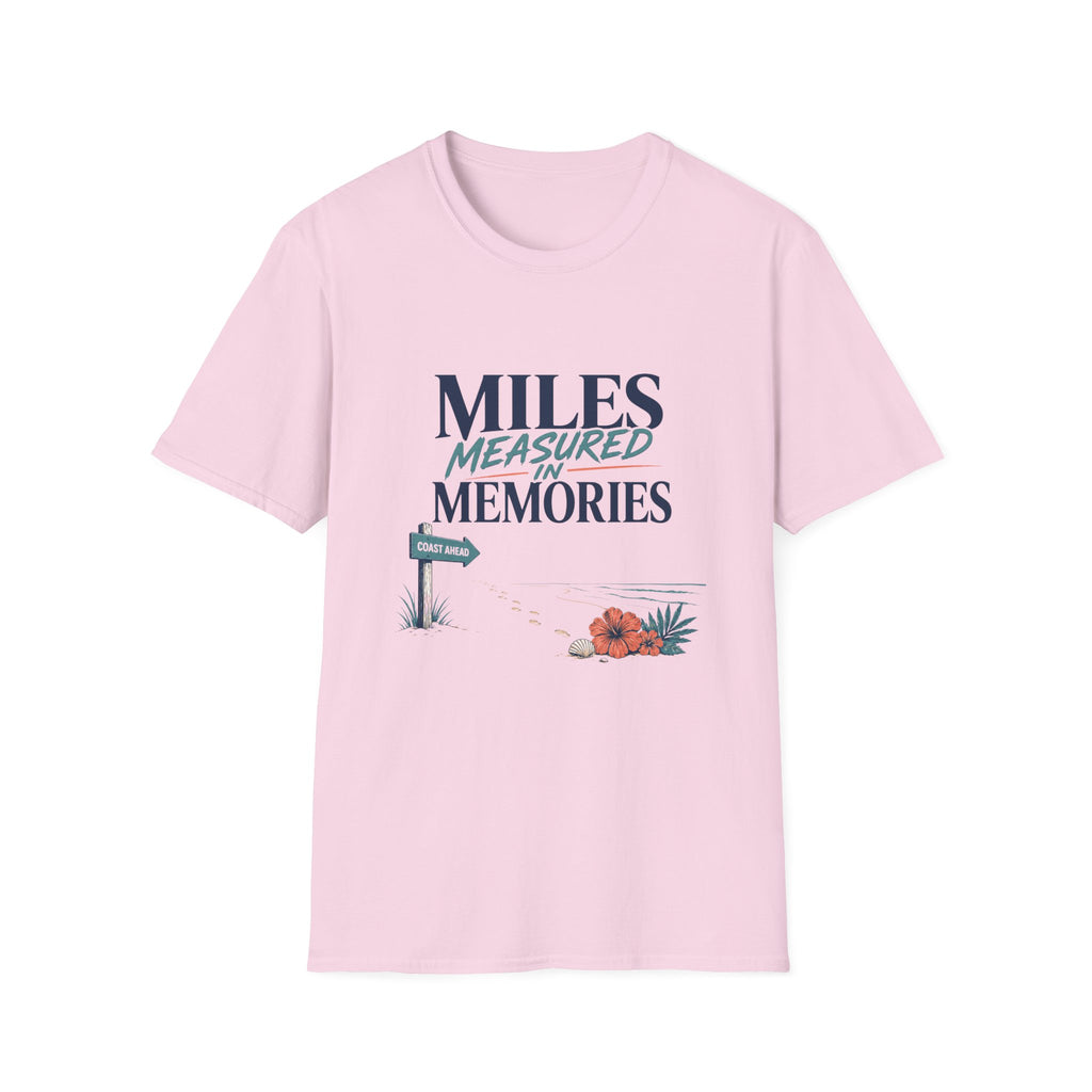 Miles Measured In Memories T-Shirt