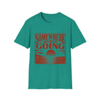Somewhere Worth Going T-Shirt