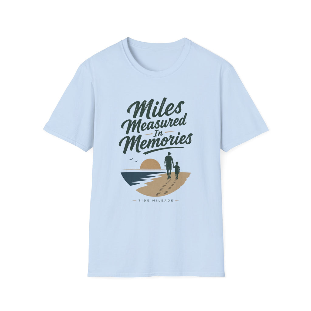 Miles Measured In Memories T-Shirt