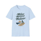 Miles Measured In Memories T-Shirt