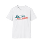 Nature Never Rushes T-Shirt