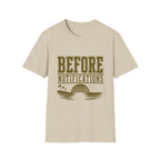 Before Notifications T-Shirt