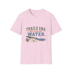 Trails End Better By Water T-Shirt