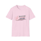 Nature Moves Slower Here T-Shirt