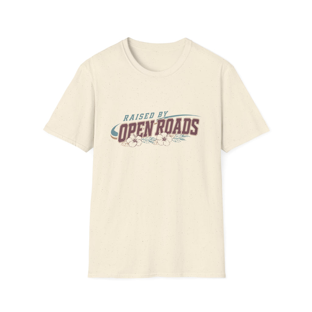 Raised By Open Roads T-Shirt