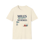 Miles Measured In Memories T-Shirt