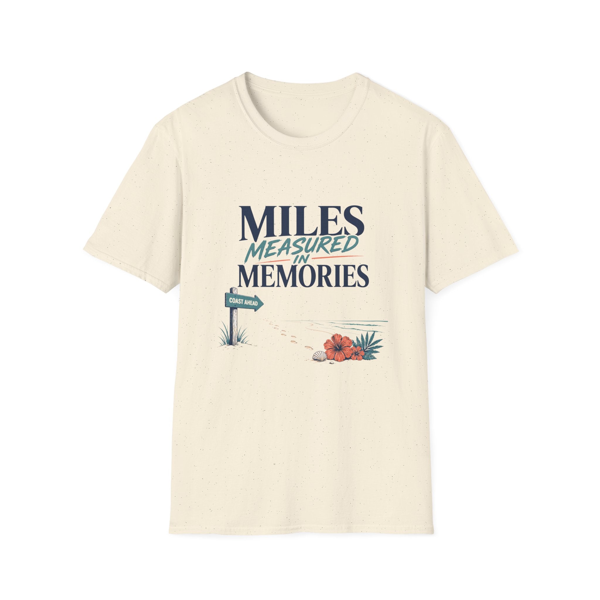 Miles Measured In Memories T-Shirt