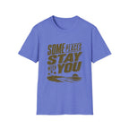 Some Places Stay With You T-Shirt