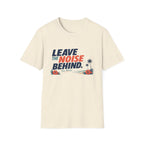Leave The Noise Behind T-Shirt